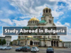 Fully Funded Bulgaria Scholarships 2024/2025 Fully Funded Bulgaria Scholarships